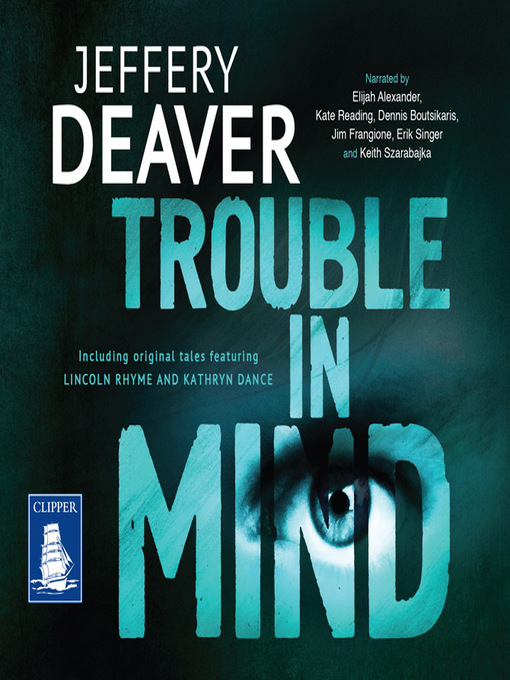 Title details for Trouble in Mind by Jeffery Deaver - Available